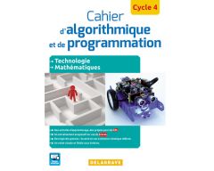 Cahier d'algorithmique et de programation cycle 4 - Cahier de l'élève