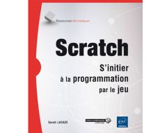 Livre Scratch - S'initier à la programmation par le jeu